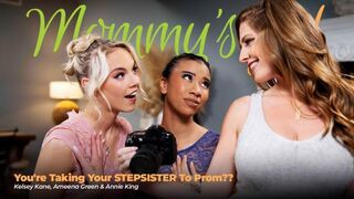 MommysGirl - Ameena Green, Annie King, Kelsey Kane - You’re Taking Your STEPSISTER To Prom??